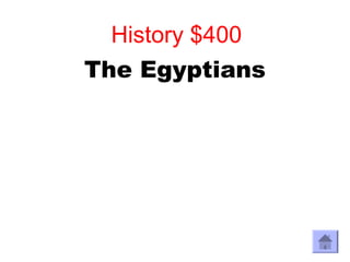 History $400
The Egyptians
 