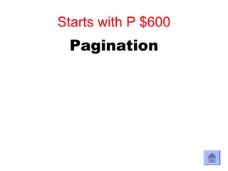 Starts with P $600
 Pagination
 