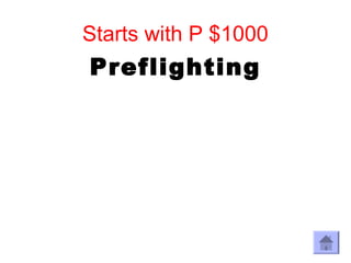 Starts with P $1000
Preflighting
 
