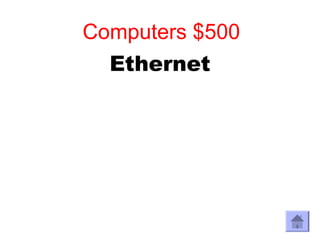 Computers $500
  Ethernet
 