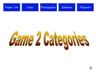 Paper / Ink   Color   Photography   Software   Potpourri
 