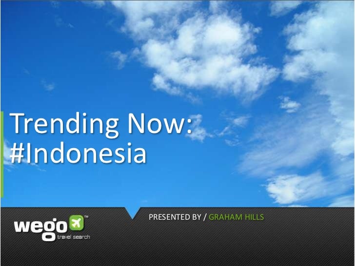 Trending now Indonesia, What does it mean for Travel?