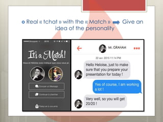 ? Real ? tchat ? with the ? Match ? Give an
idea of the personality
 