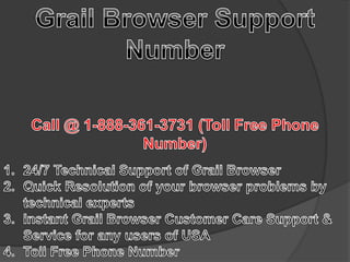 Grail browser customer service number