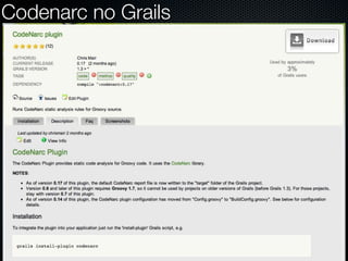 Codenarc no Grails
 