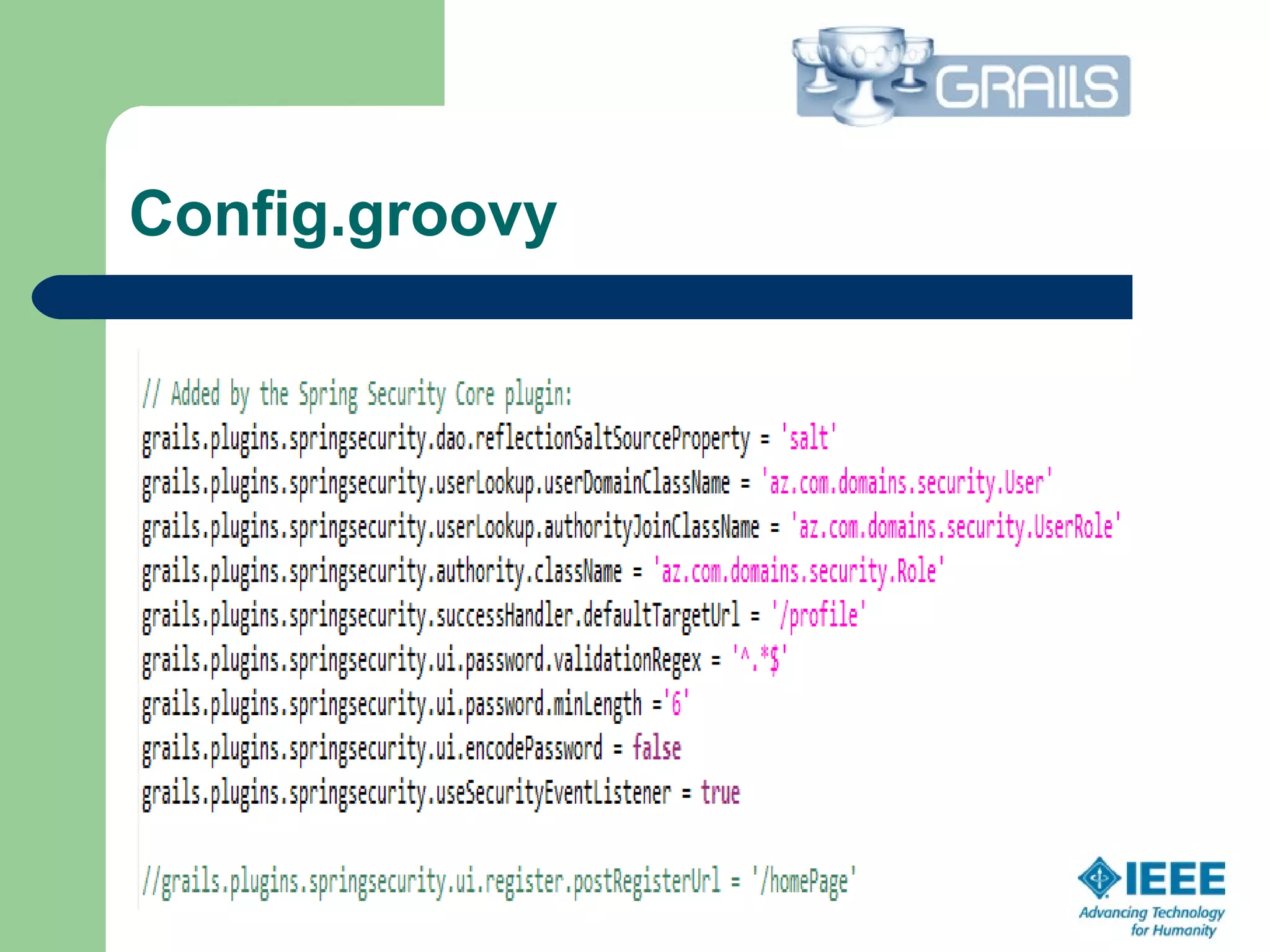 Config.groovy
 
