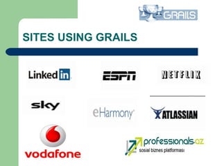 SITES USING GRAILS
 