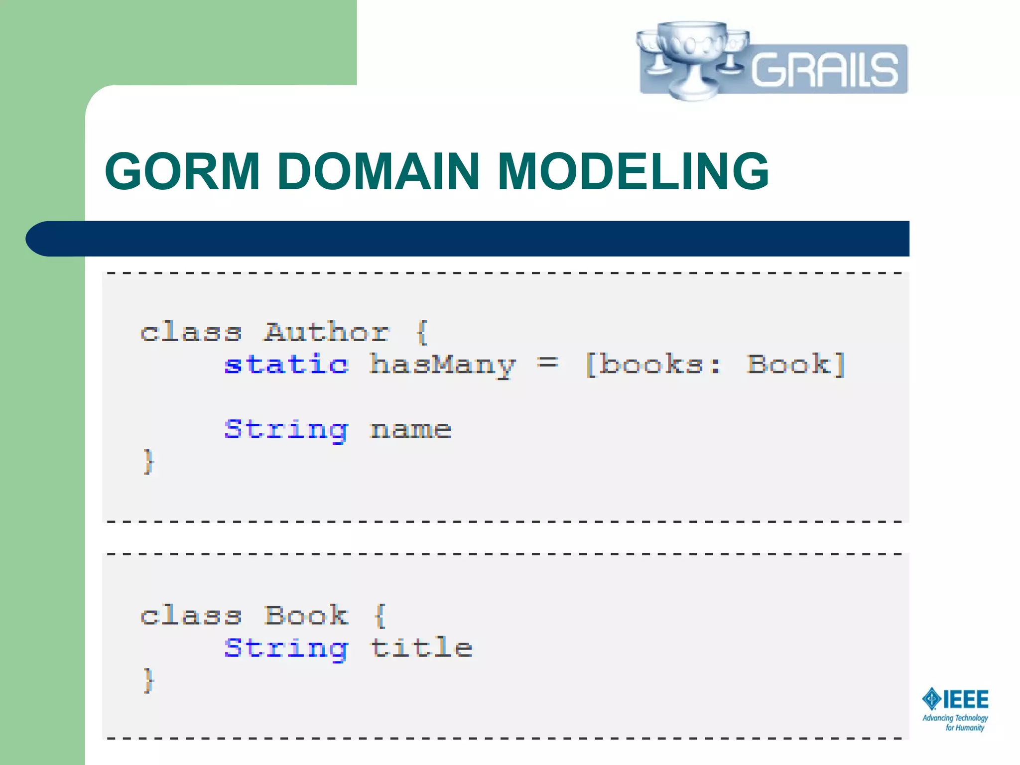 GORM DOMAIN MODELING
 
