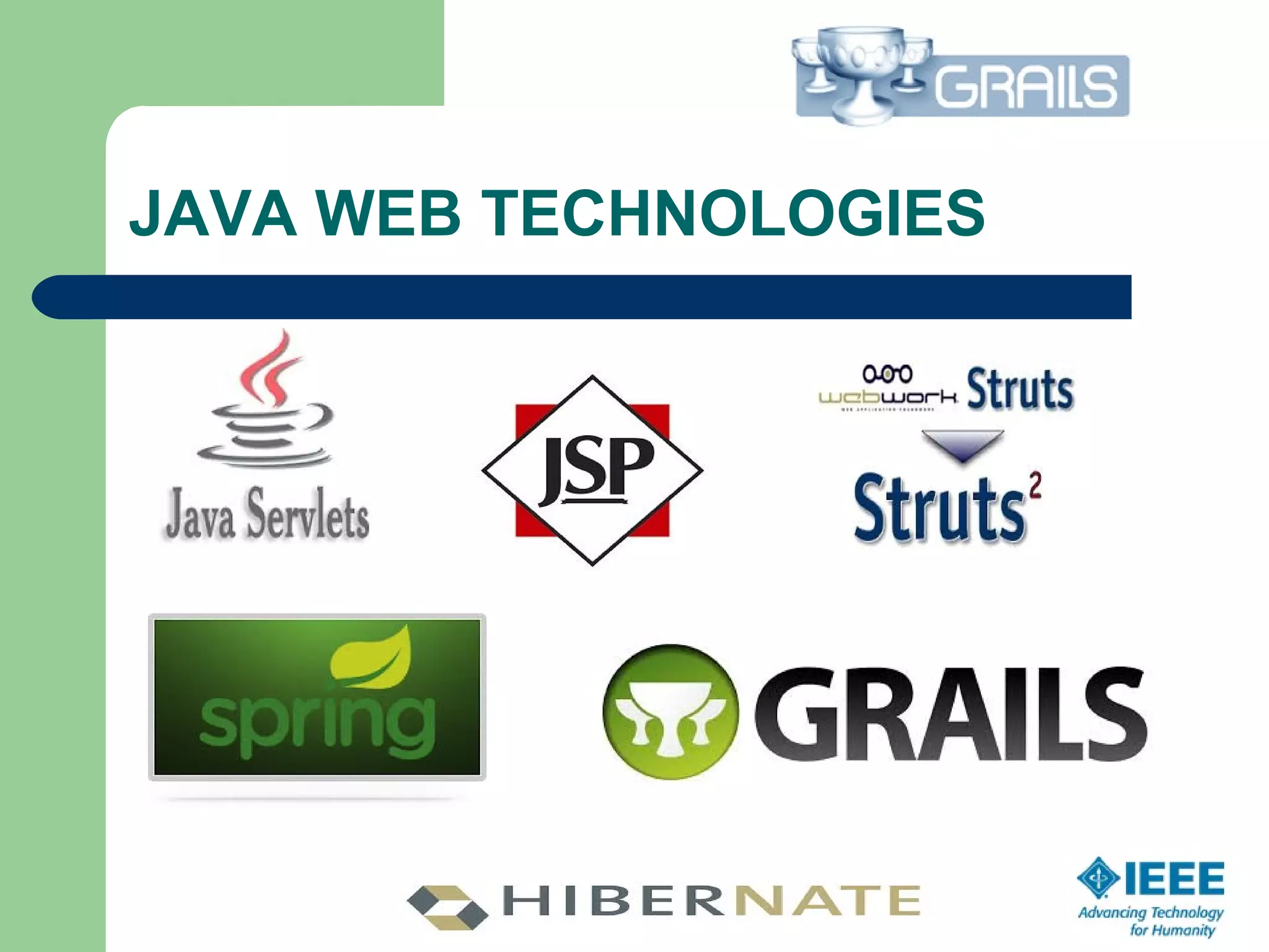 JAVA WEB TECHNOLOGIES
 