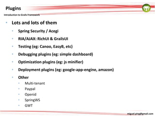 Dynamic language (everything happens at runtime)