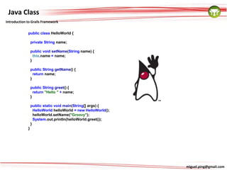 Grails = Groovy on (G)Rails