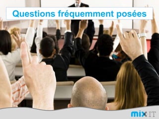 Questions fréquemment posées