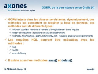 Exemple: le nom d’une classe persistante est identique au nom de la table correspondante dans une base de données.N. ADOUANI - février 10page 12