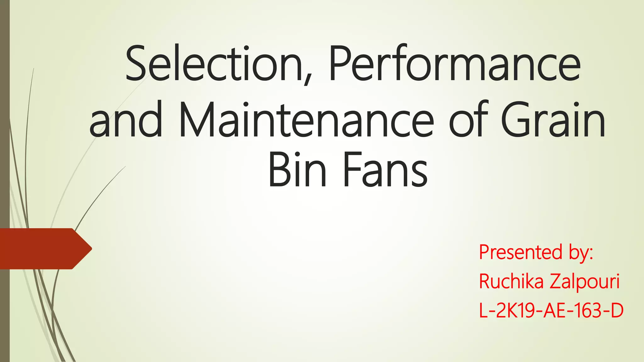 Selection, Performance and Maintenance of Grain Bin Fans