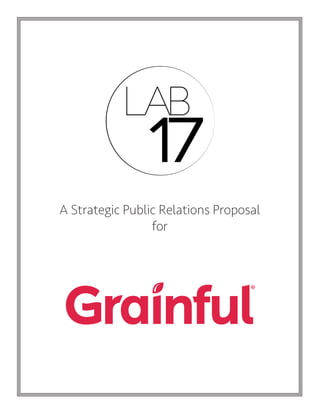 Grainful Strategic PR Proposal