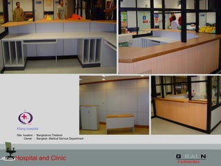 Hospital and Clinic
Klang hospital
Site location : Bangkoknoi,Thailand
Owner : Bangkok. Medical Service Department
 