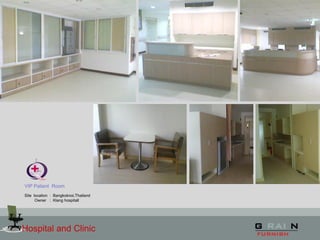 Hospital and Clinic
VIP Patient Room
Site location : Bangkoknoi,Thailand
Owner : Klang hospitall
 