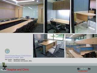 Hospital and Clinic
Communicable Disease Control Division.
Department of Health. BMA
Site location : Bangkoknoi,Thailand
Owner : Metropolitan Administration, BMA,
 