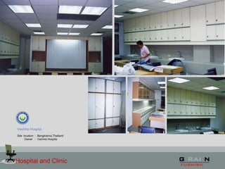 Hospital and Clinic
Vachira Hospita
Site location : Bangkoknoi,Thailand
Owner : Vachira Hospita
 