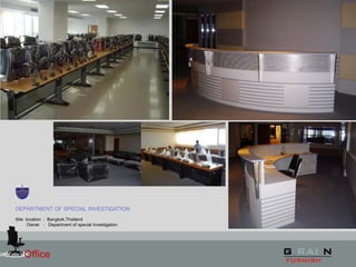 Office
DEPARTMENT OF SPECIAL INVESTIGATION
Site location : Bangkok,Thailand
Owner : Department of special investigation
 