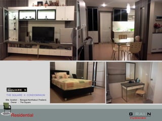 Residential
THE SQUARE X CONDOMINIUM
Site location : Bangyai,Nonthaburi,Thailand.
Owner : The Square
 