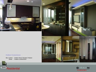 Residential
Chidlom Condominium
Site location : Chidlom Road, Bangkok,Thailand
Owner : Chidlom Condominium
 