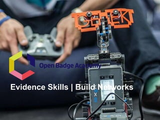Evidence Skills | Build Networks
 