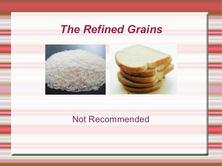 Refined Grains