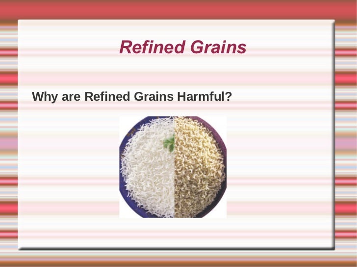 Refined Grains