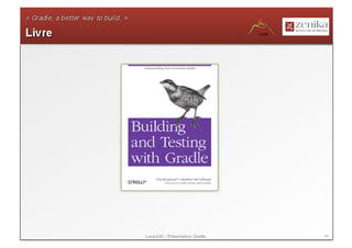 LavaJUG - Présentation Gradle   44
 