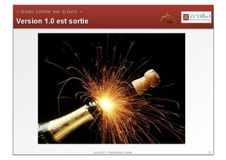 LavaJUG - Présentation Gradle   49
 