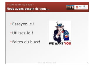 • Essayez-le !

• Utilisez-le !

• Faites du buzz!




                  Toulouse JUG - Présentation Gradle   48
 