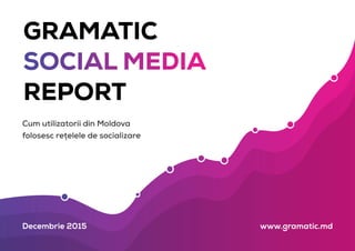 Social Media Report 2015 (Republica Moldova)