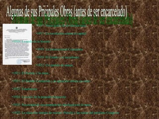•1917: Notas sobre la revolución rusa
•1917: La revolución contra el capital
•1919: La poda de la historia
•1919: La Internacional Comunista
•1919: El Estado y el socialismo
•1921: Un partido de masas
•1921: El Partido y la masa
•1921: El Partido Comunista y la agitación obrera en curso
•1922: Enseñanzas
•1924: La crisis de la pequeña burguesía
•1925: Necesidad de una preparación ideológica de la masa
•1925: La situación interna de nuestro Partido y las tareas del próximo Congreso
 