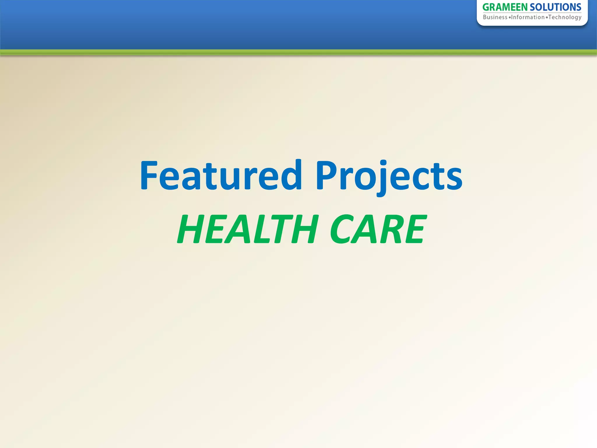 Featured Projects
  HEALTH CARE
 