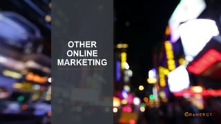 OTHER
ONLINE
MARKETING
 