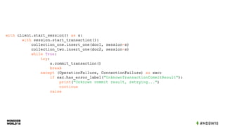 MongoDB World 2018: How and When to Use Multi-Document Distributed ...