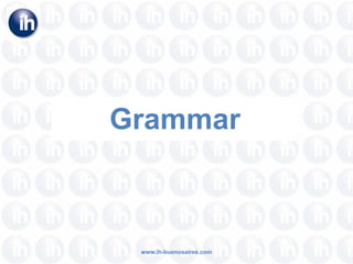 Grammar www.ih-buenosaires.com 