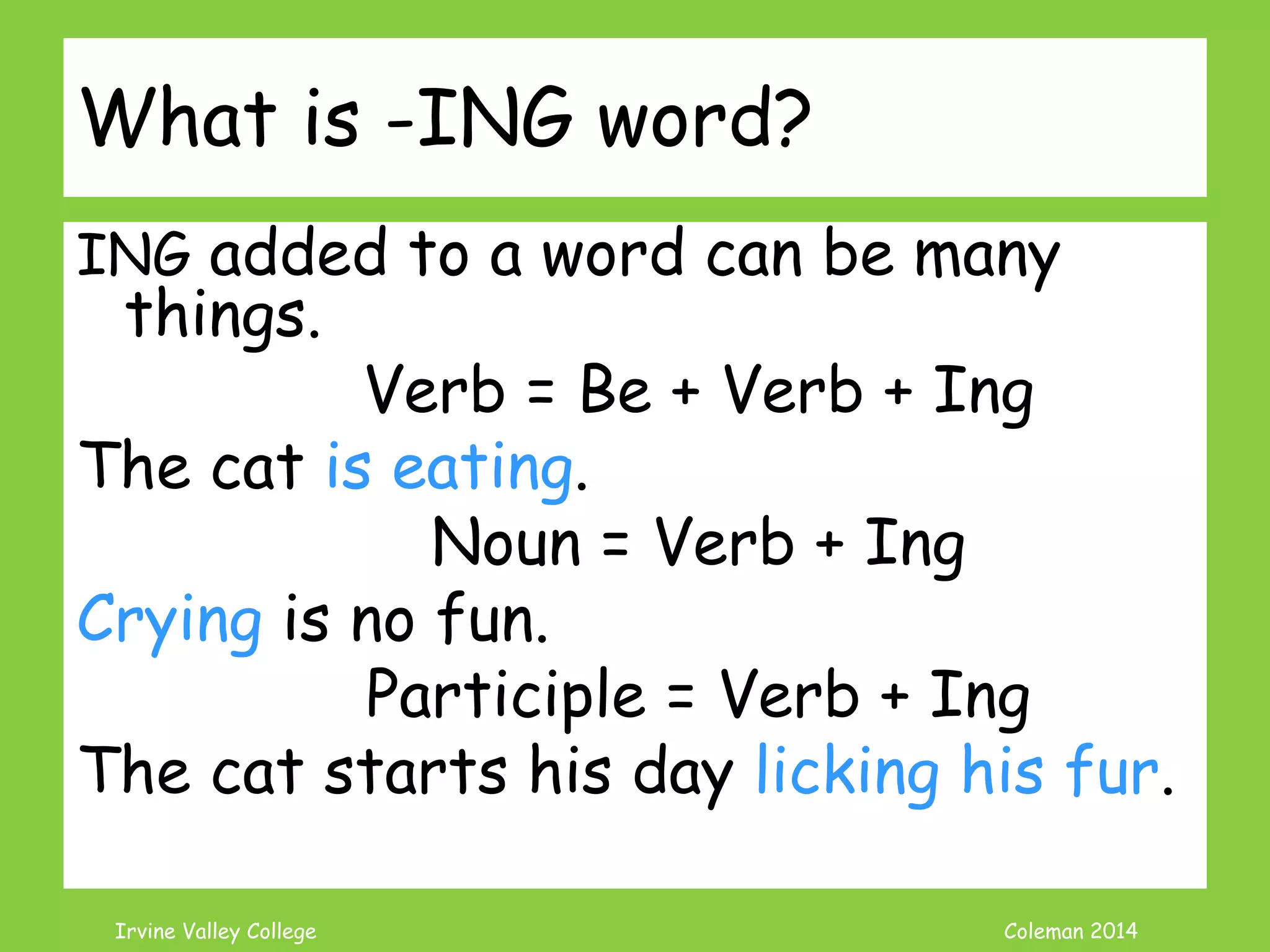 Coleman’s Classroom www.clmn.net
Correcting Missing Subject Fragments
1. Combine the Fragment to
an Independent Clause
Then changed his mind and
walked anyway.
Bob didn’t want to walk all
the way to town, but then…
 