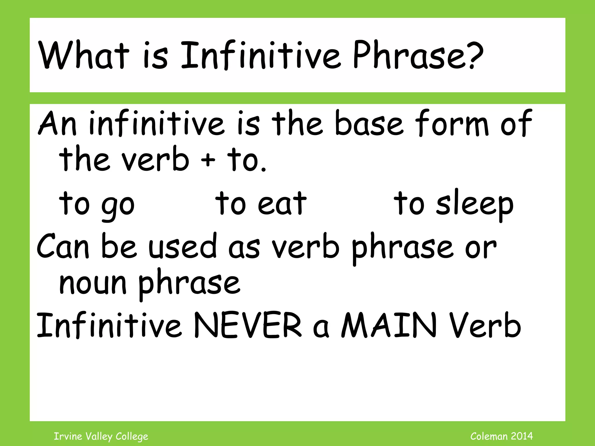 Coleman’s Classroom www.clmn.net
Example ING Fragments
The cats are fighting. Hissing
at each other.
Jogging in the park on a
beautiful day.
 