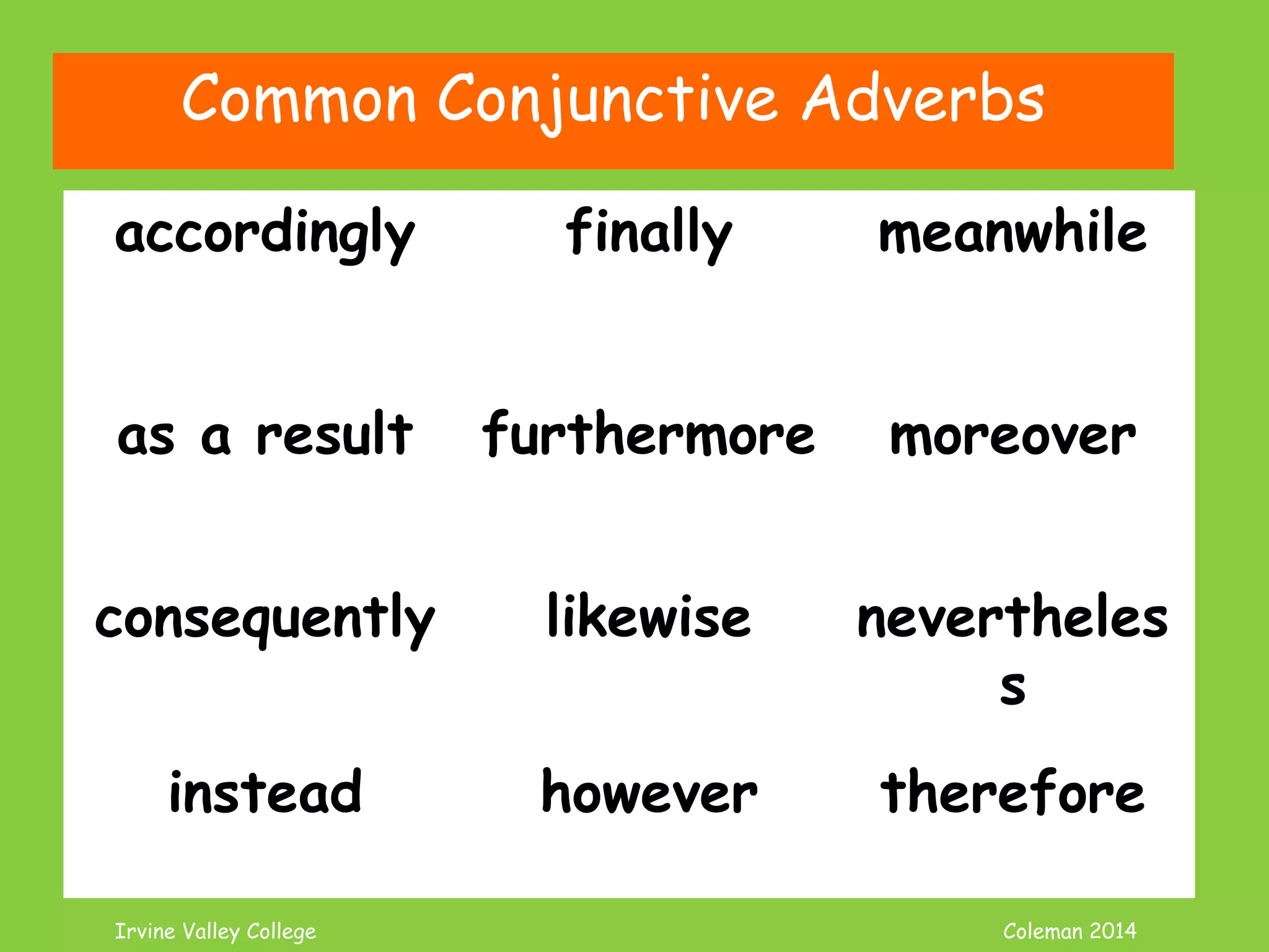 Coleman’s Classroom www.clmn.net
Sentence?
The instructor who
students love.
That instructor is very nice.
 