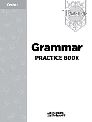 Grade 1
Grammar
PRACTICE BOOK
 