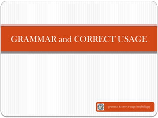 Grammar-and-Correct-Usage.powerpoint presentation | PPTX