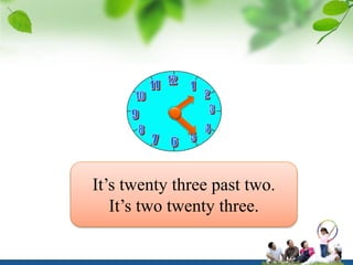 It’s twenty three past two.
It’s two twenty three.
 
