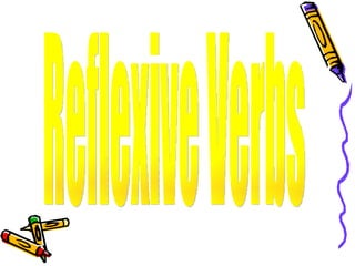 Reflexive Verbs 