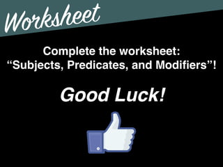 Subject, Predicate, & Modifiers (updated) | PDF