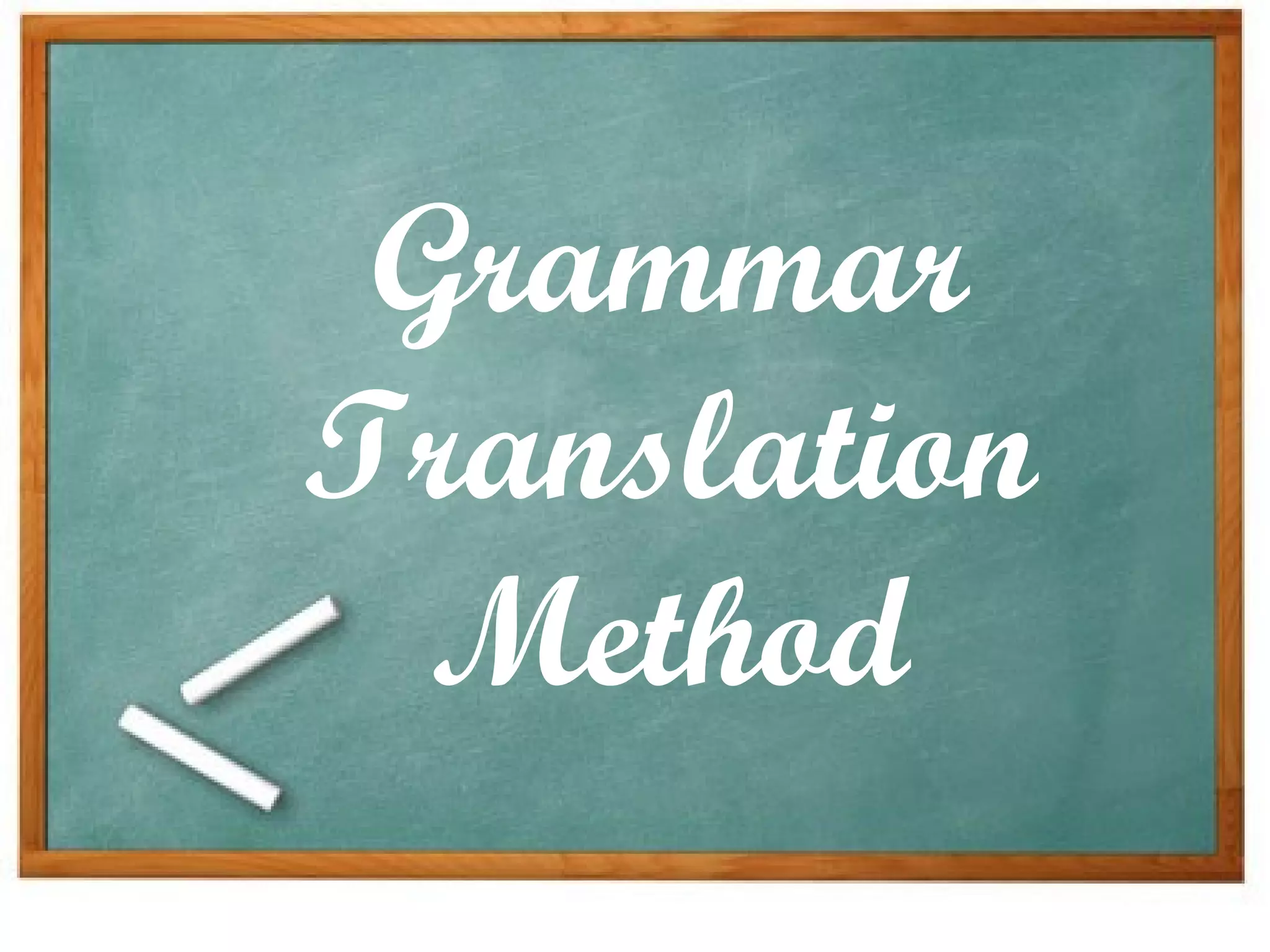 Grammar Translation Method 