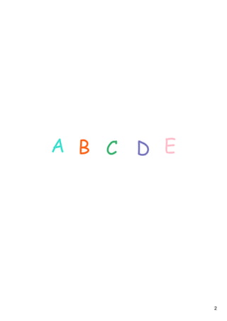 2
A B C D E
 