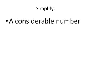 Simplify:A considerable number