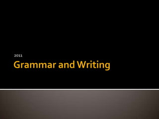 Grammar and Writing 2011 